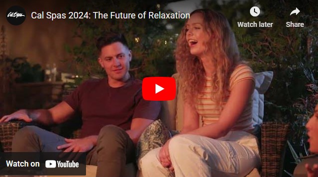 Cal Spas 2024: The Future of Relaxation